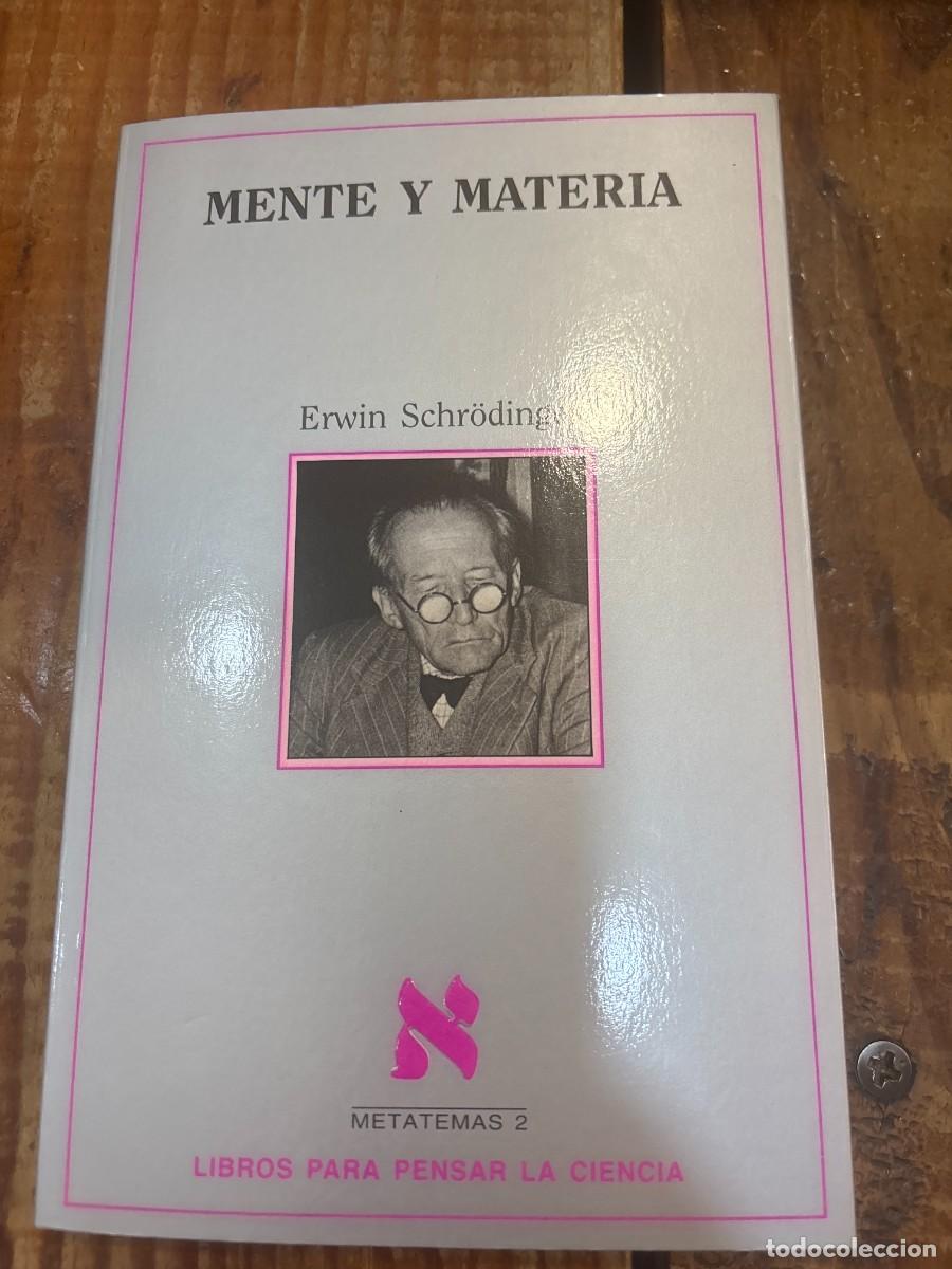 Libros de segunda mano: Mente y materia (Spanish Edition) Schr&ouml;dinger, Erwin - Foto 1