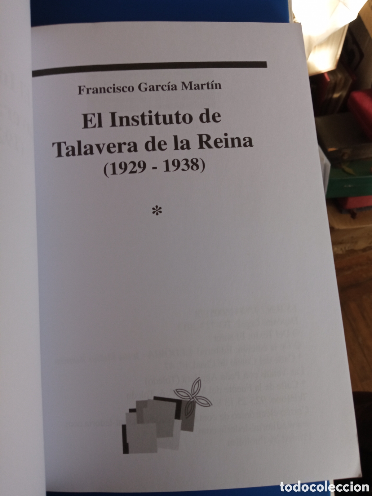 Libros de segunda mano: El Instituto de Talavera de la Reina (1929-1938) - Foto 2