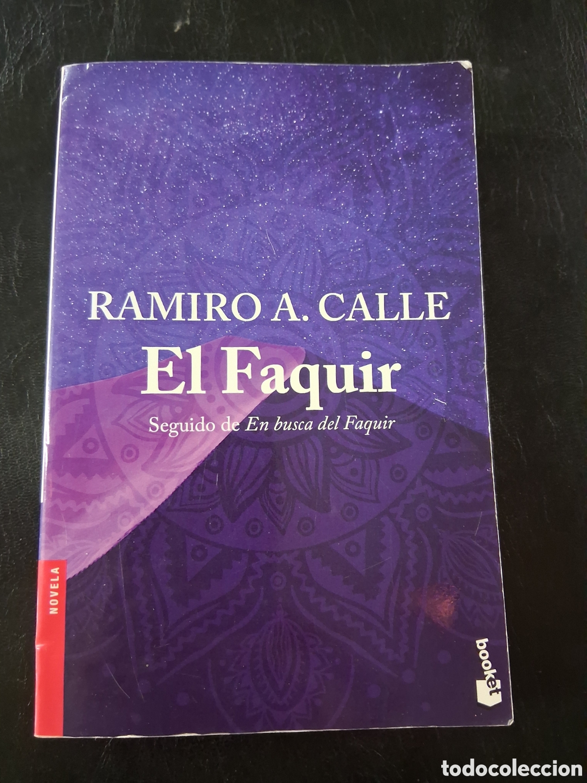 Libros de segunda mano: El Faquir - Ramiro A. Calle - Booket - Foto 1