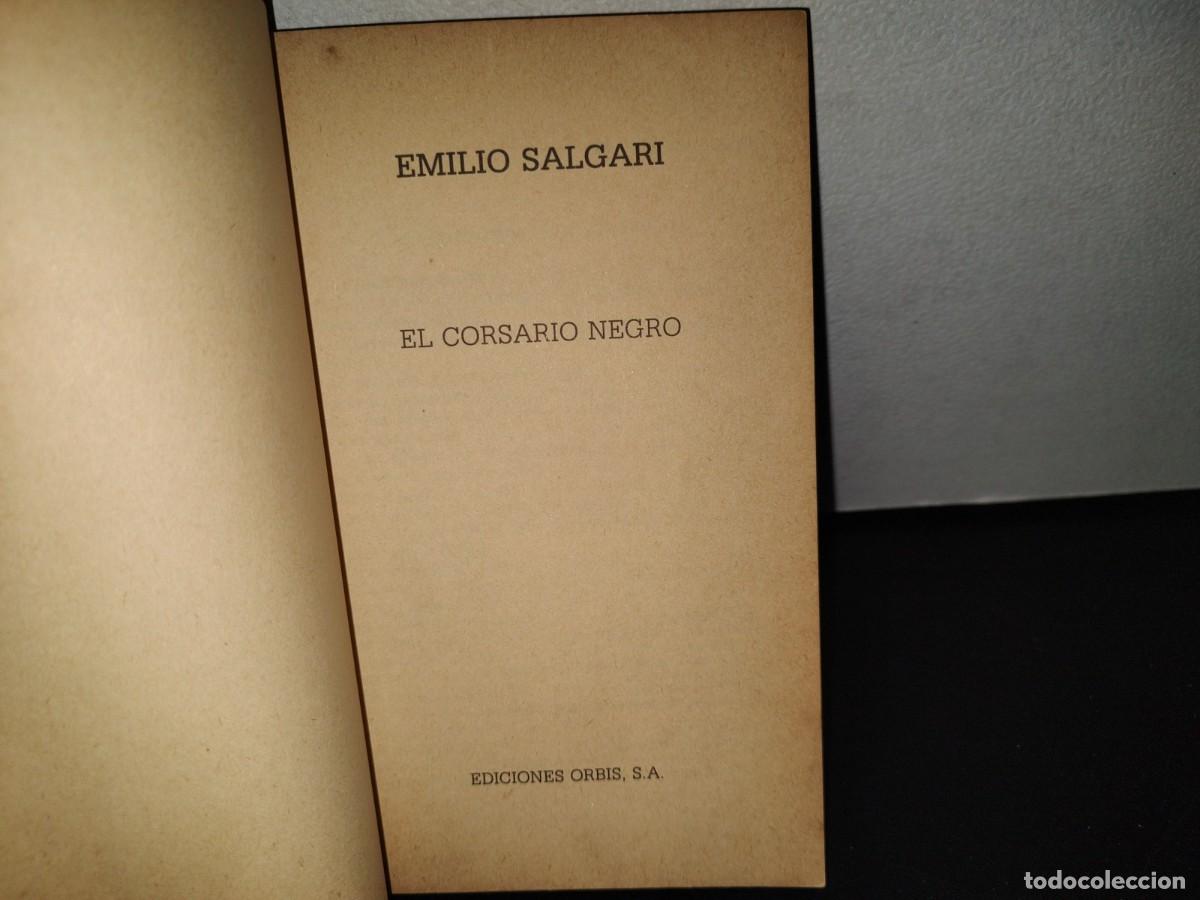 Libros de segunda mano: 159- EMILIO SALGARI. EL CORSARIO NEGRO - EDICIONES, ORBIS, S. A. - 1986 - Foto 4