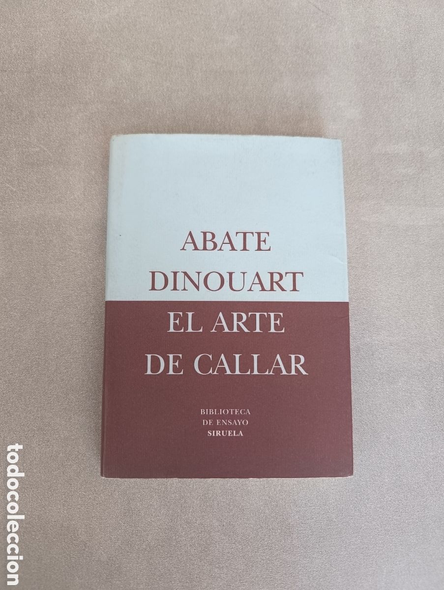 Libros de segunda mano: El arte de callar. Abate Dinouart. - Foto 1
