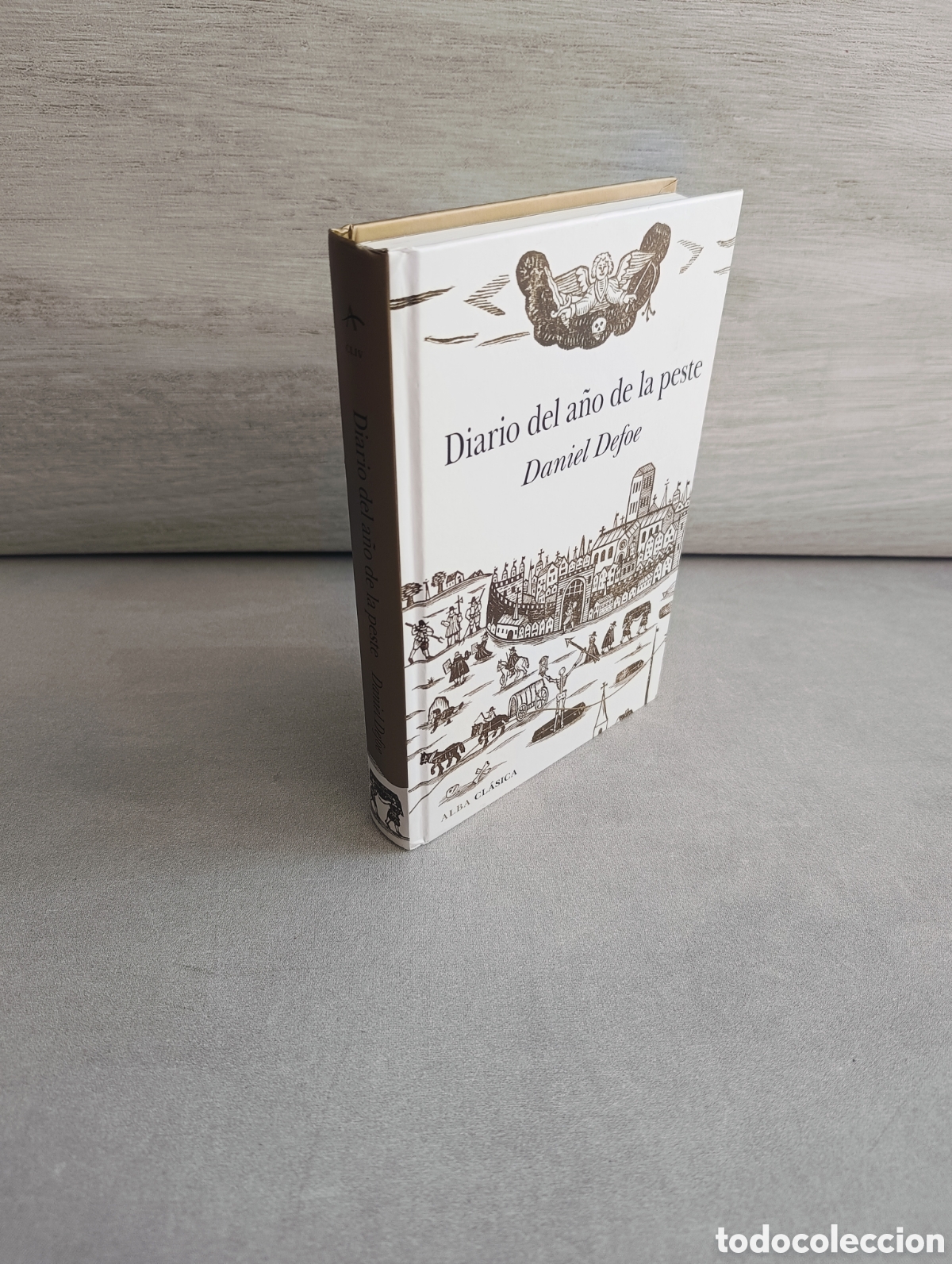 Libros de segunda mano: DIARIO DEL A&Ntilde;O DE LA PESTE. Daniel Defoe. Alba Cl&aacute;sica. - Foto 2