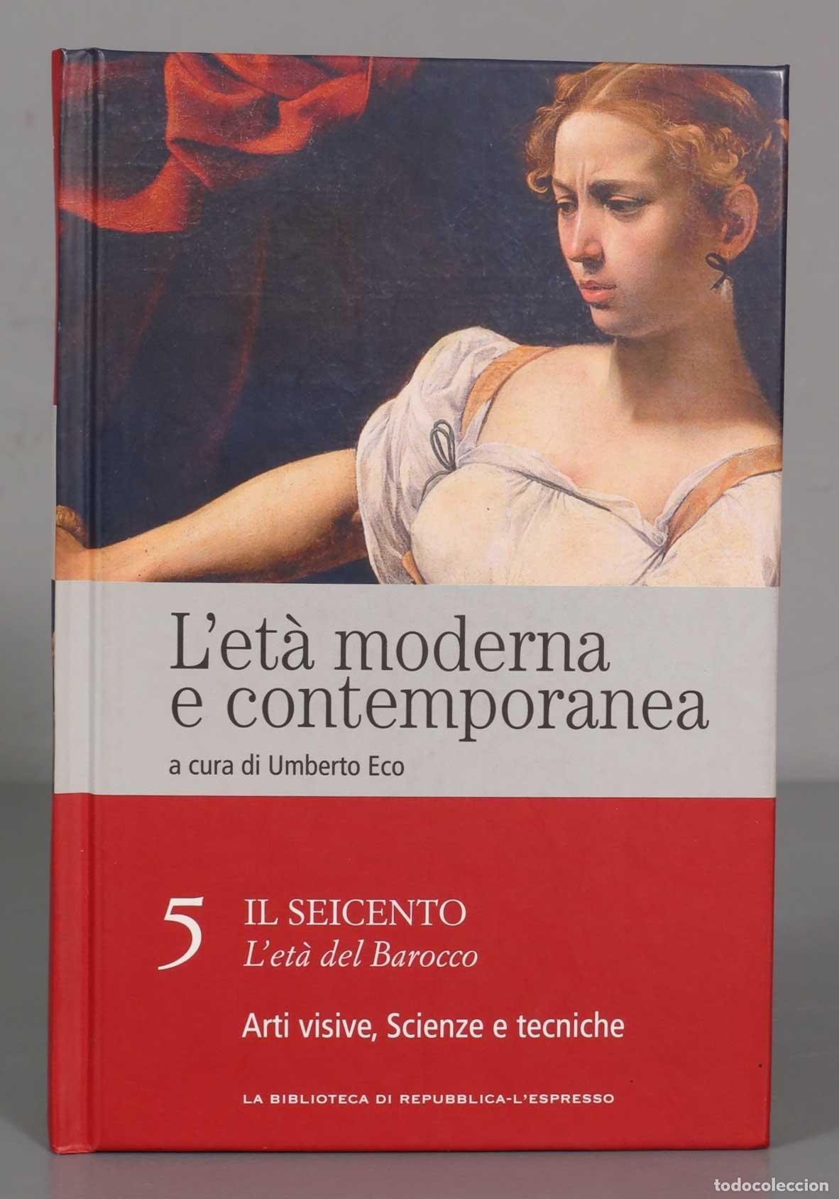 Libros de segunda mano: L&acute;et&agrave; moderna e contemporanea. 1. Il Cinquecento. L&acute;et&agrave; del Rinascimento a cura di Umberto Eco