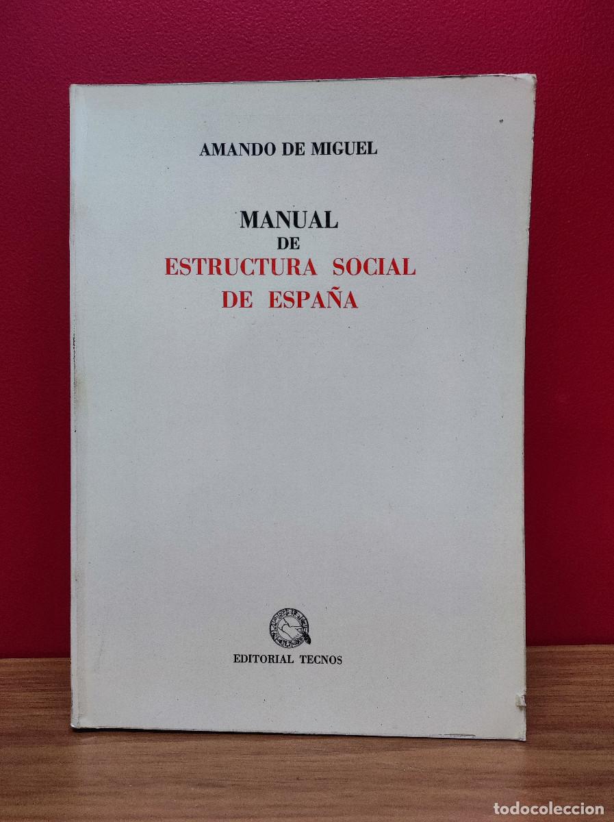 Libros de segunda mano: Manual de estructura social de Espa&ntilde;a &ndash; Amando de Miguel - Foto 1