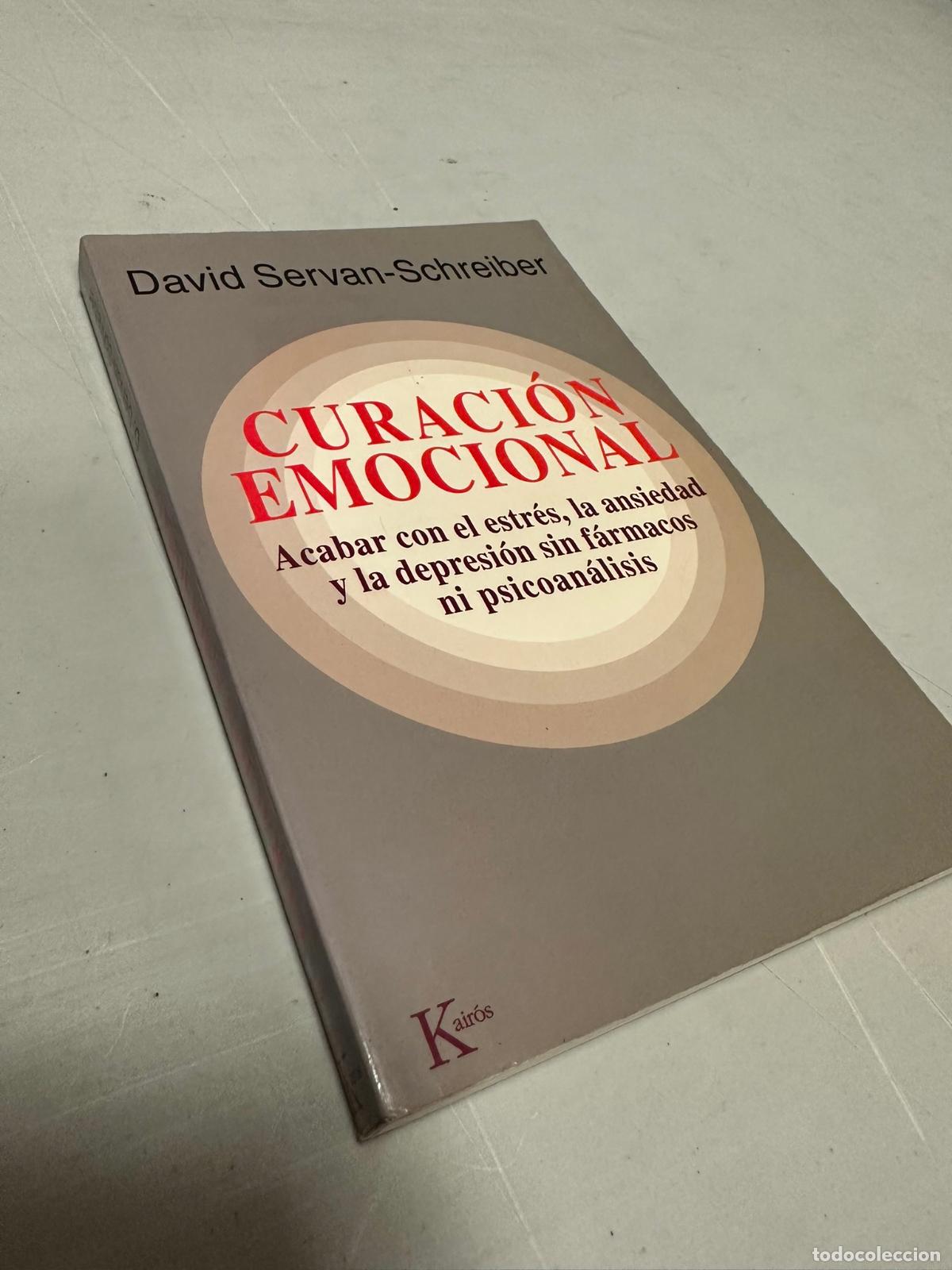 Libros de segunda mano: CURACI&Oacute;N EMOCIONAL - DAVID SERVAN-SCHREIBER - KAIROS - Foto 1