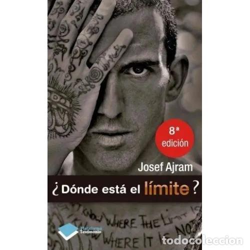 Second hand books: &iquest;D&oacute;nde Est&aacute; el L&iacute;mite? - Ajram Tar&eacute;s, Josef - Plataforma Editorial - 2013, 15&ordf; ed. - Testimonio