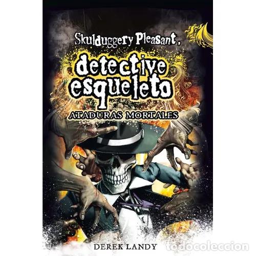 Second hand books: Skulduggery Pleasant: Ataduras mortales - Landy, Derek - Cesma - Sm/ Xerme - Detective Esqueleto