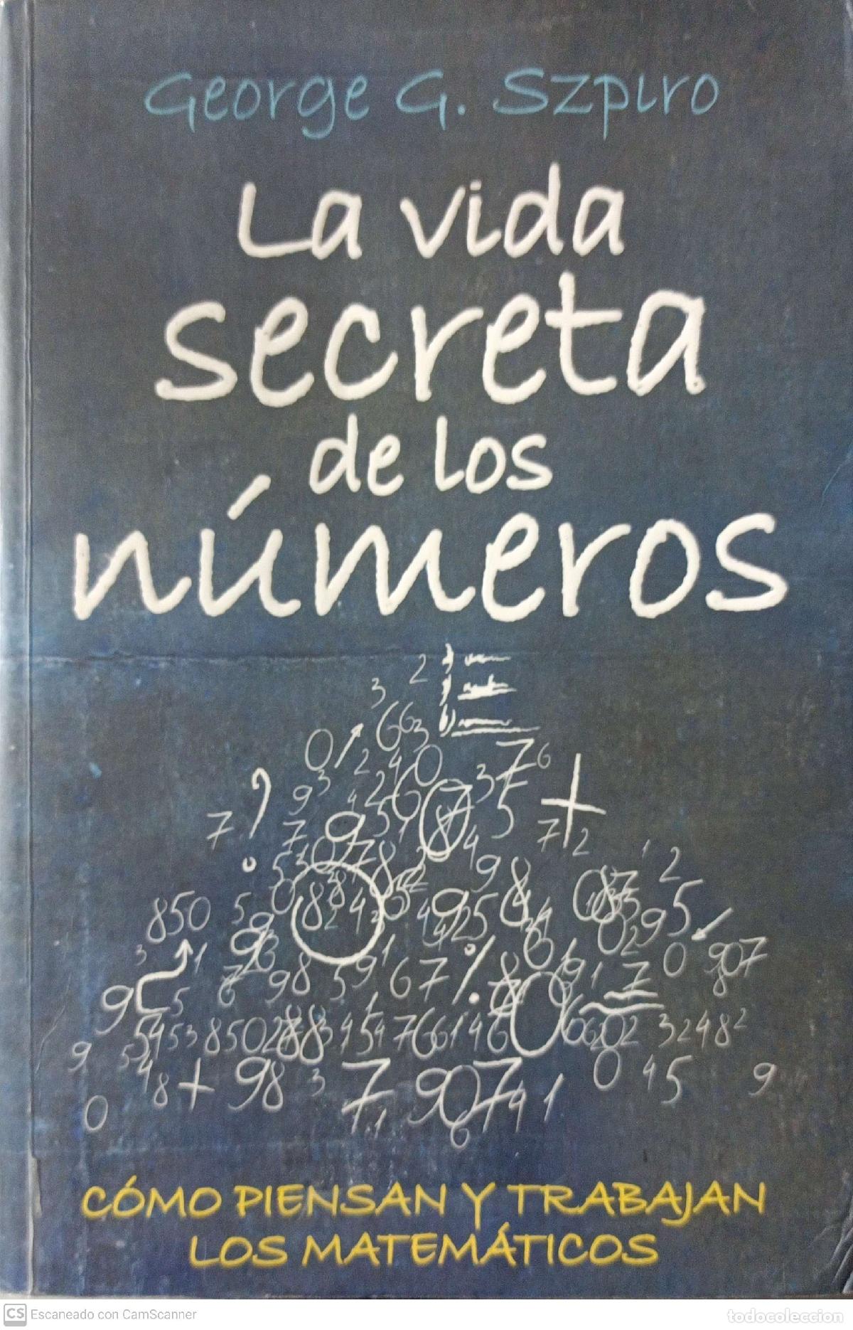 Libros de segunda mano: La vida secreta de los n&uacute;meros - George G. Szpiro - Foto 1