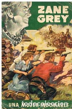 Libros de segunda mano: UNA MUJER INDOMABLE - Zane Grey - Foto 1