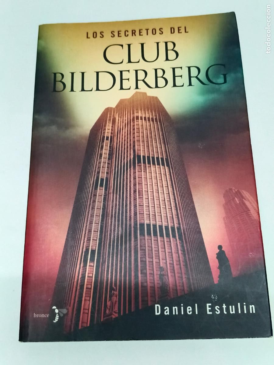 Libros de segunda mano: DANIEL ESTULIN - LOS SECRETOS DEL CLUB BILDERBERG - - Foto 1