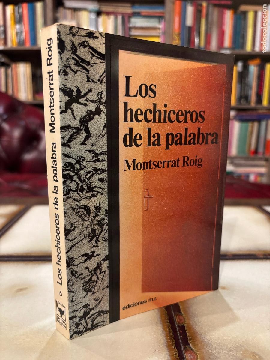 Libros de segunda mano: Los hechiceros de la palabra. Montserrat Roig. - Foto 1