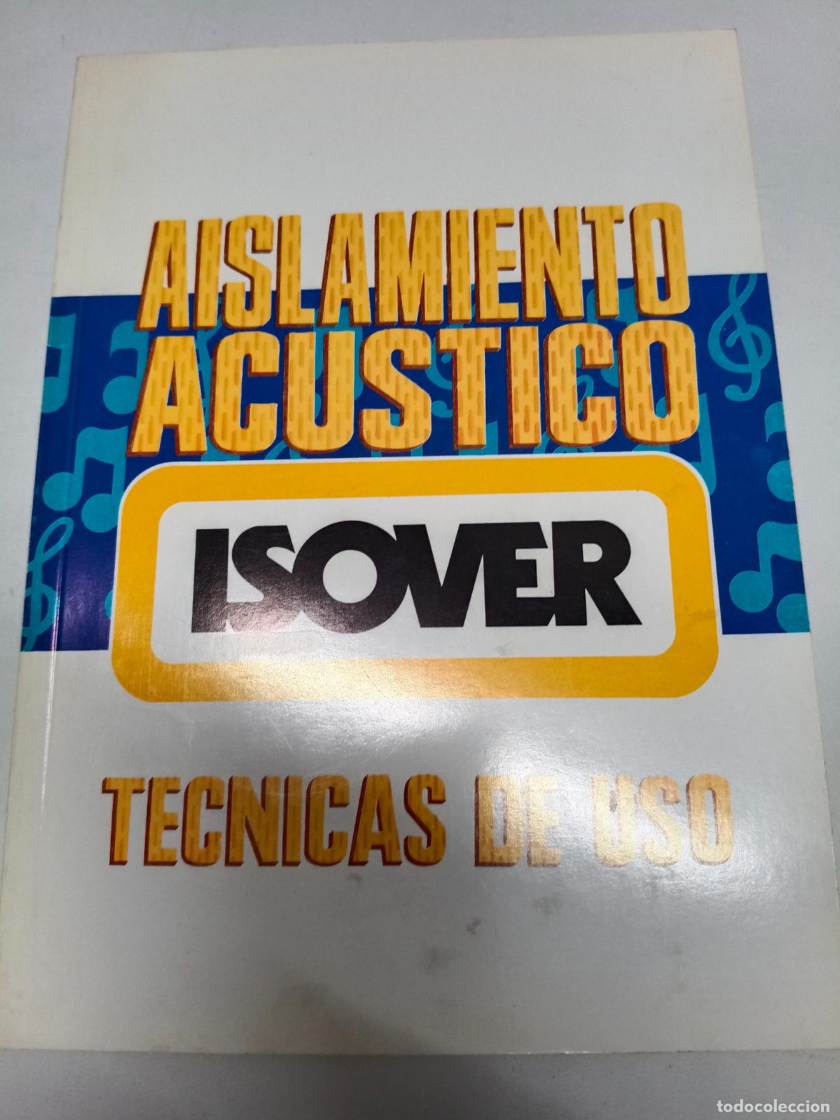 Libros de segunda mano: CATALOGO. AISLAMIENTO ACUSTICO. ISOVER. TECNICAS DE USO. - Foto 1