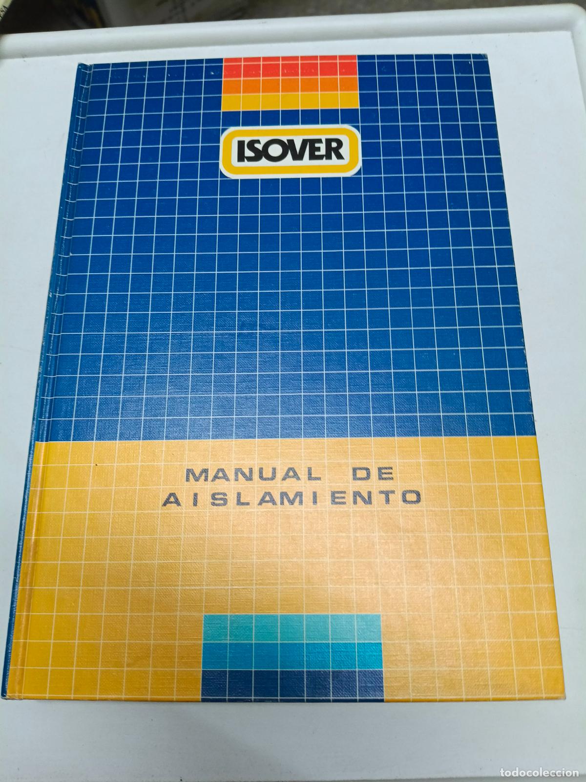 Libros de segunda mano: MANUAL DE AISLAMIENTO - ISOVER - Foto 1