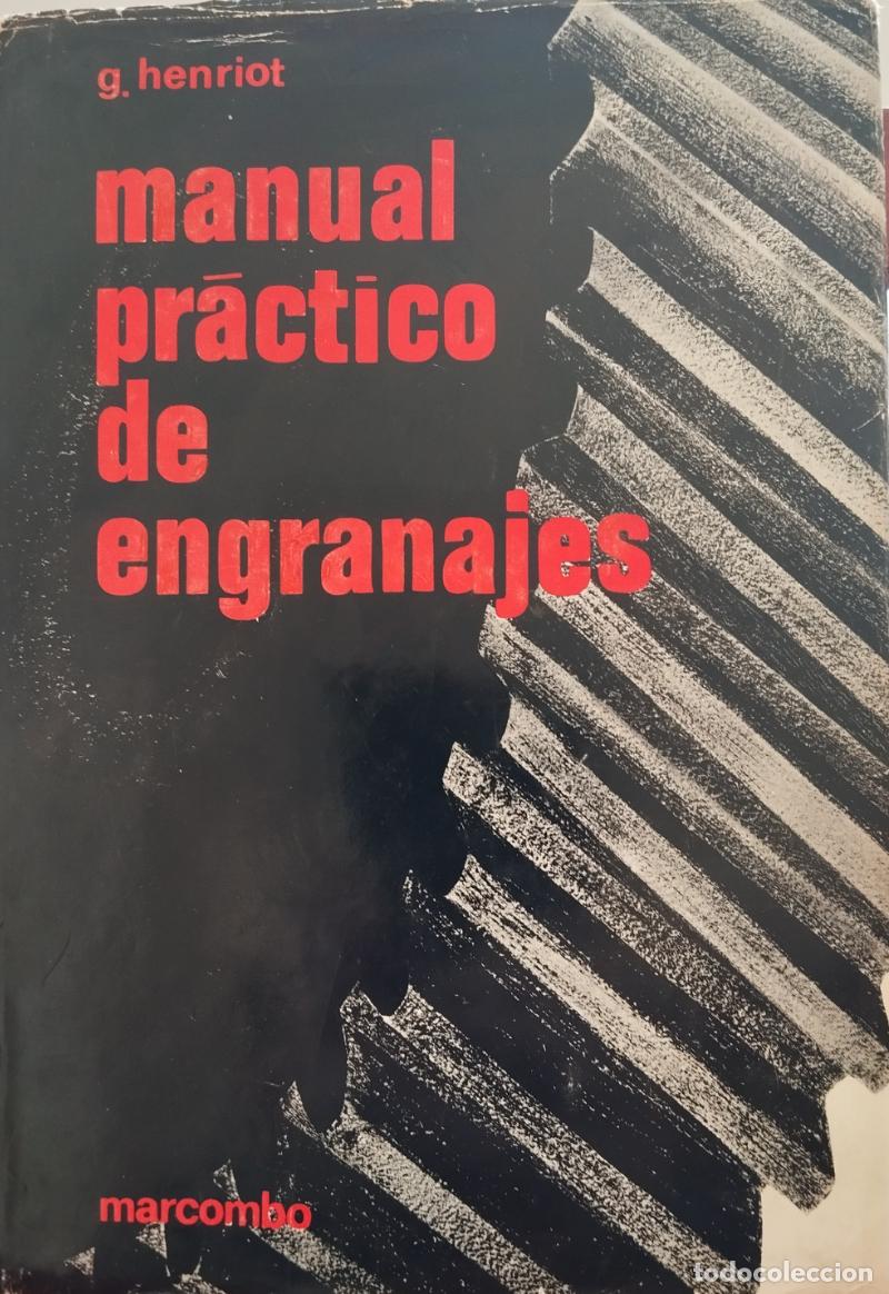 Libros de segunda mano: Manual Pr&aacute;ctico de Engranajes. (Henriot) Ilustraciones - Foto 2