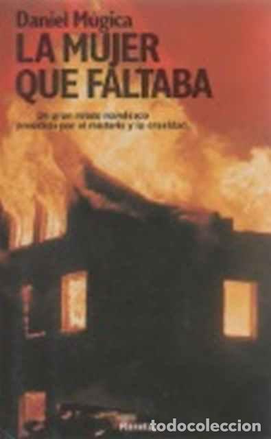Libros de segunda mano: La mujer que faltaba - Daniel M&uacute;gica - Foto 1