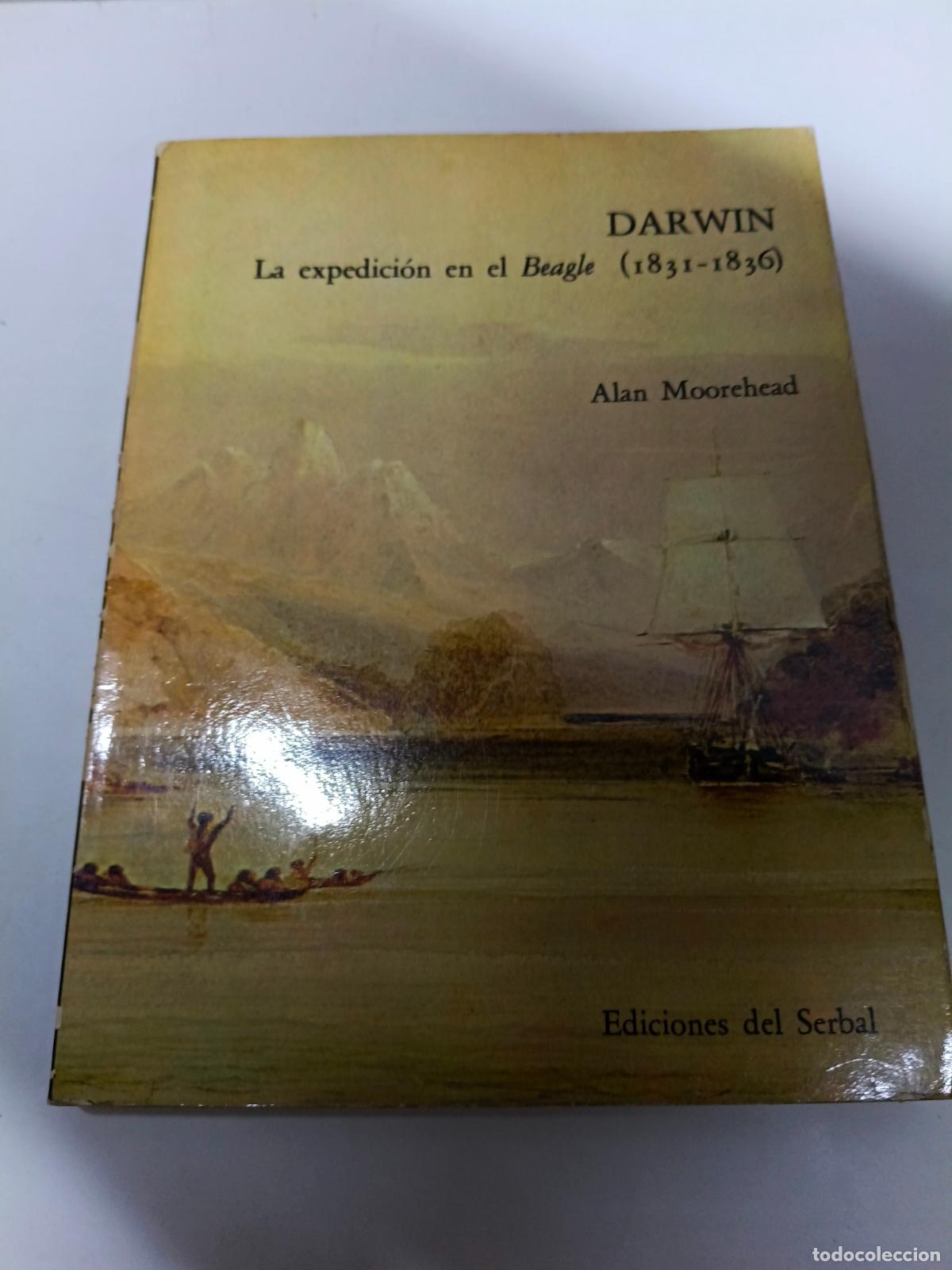 Libros de segunda mano: Darwin: la expedicion en el Beagle (1831-1836).- Moorehead, Alan - Foto 1