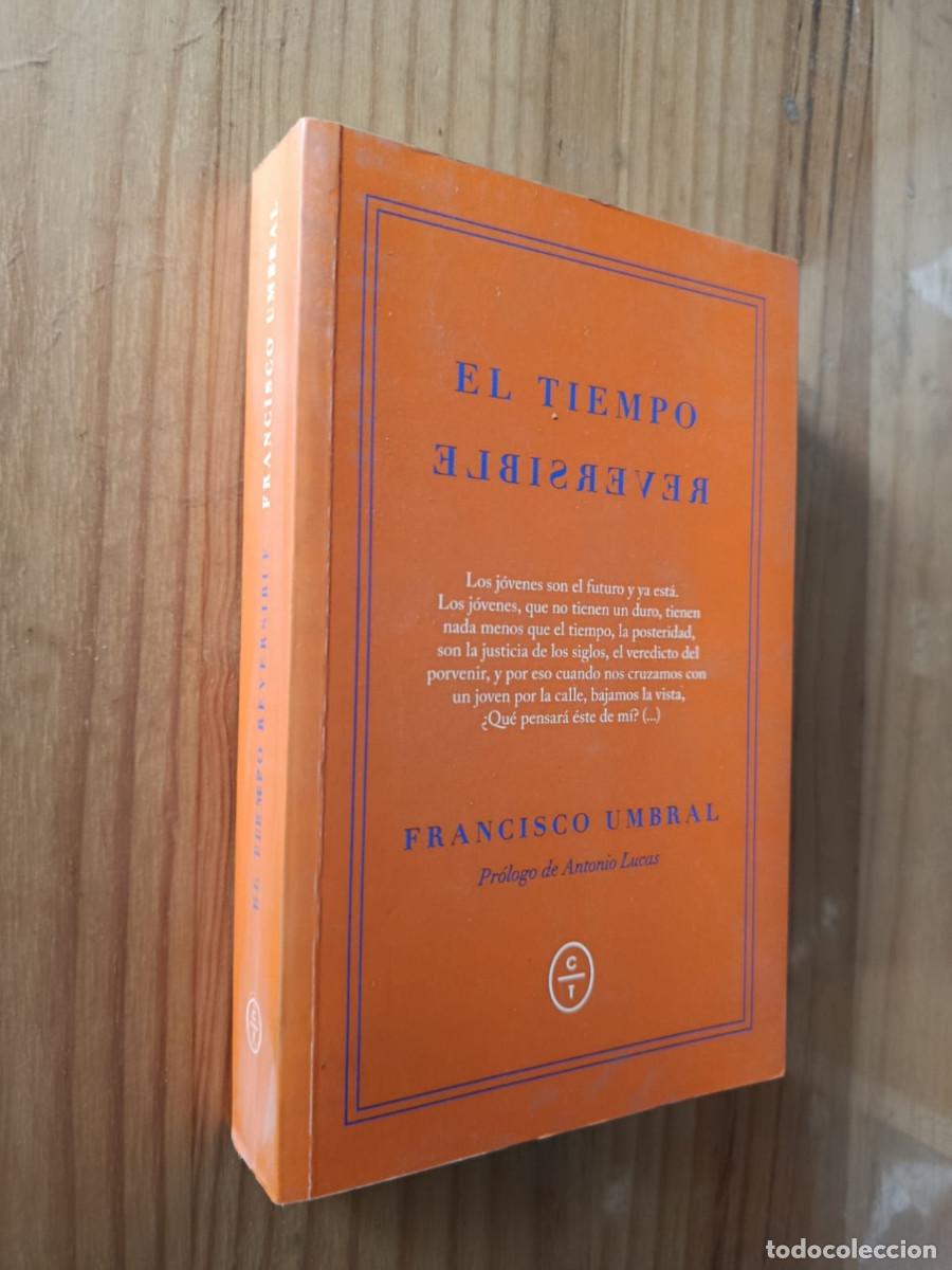 Libros de segunda mano: EL TIEMPO REVERSIBLE cr&oacute;nicas de la transici&oacute;n - Francisco Umbral - Foto 1