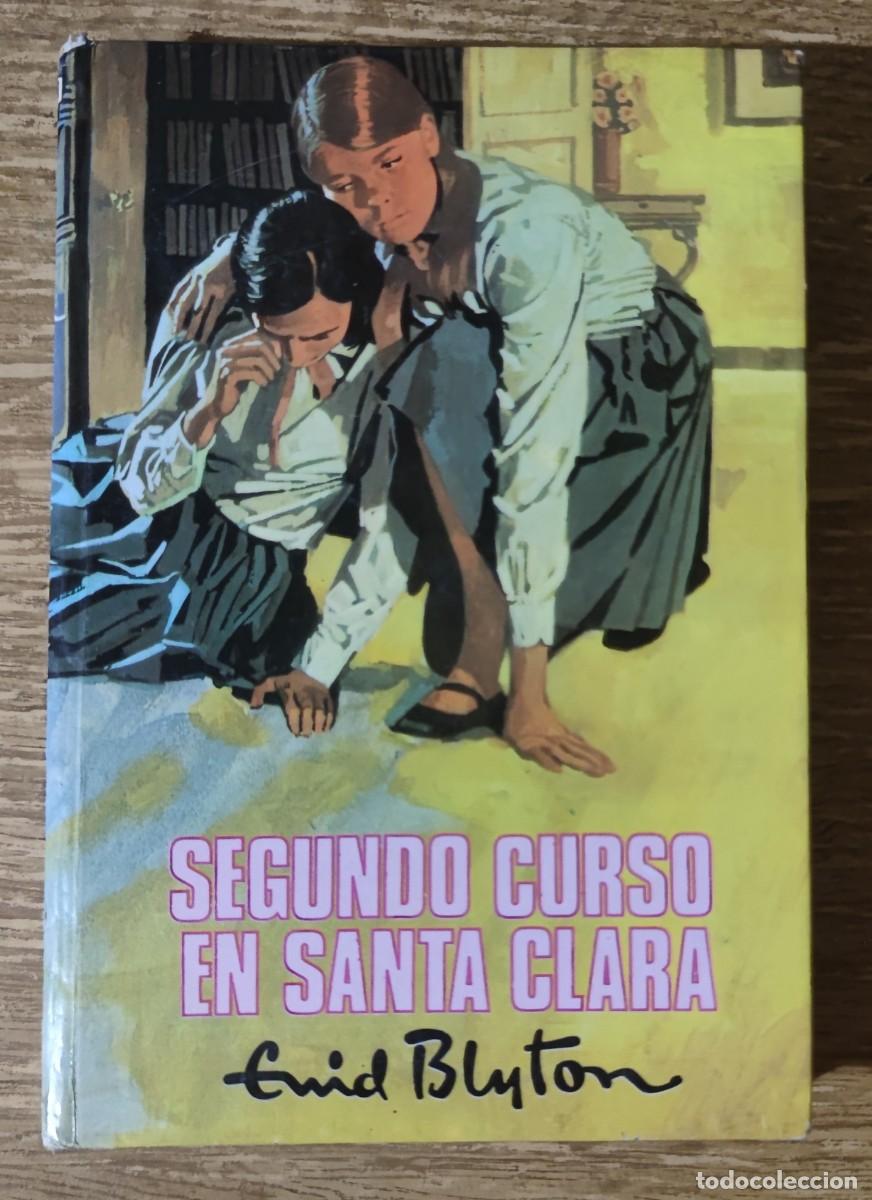 Libros de segunda mano: Libro - Segundo curso en Santa Clara (1982) Enid Blyton - Foto 1