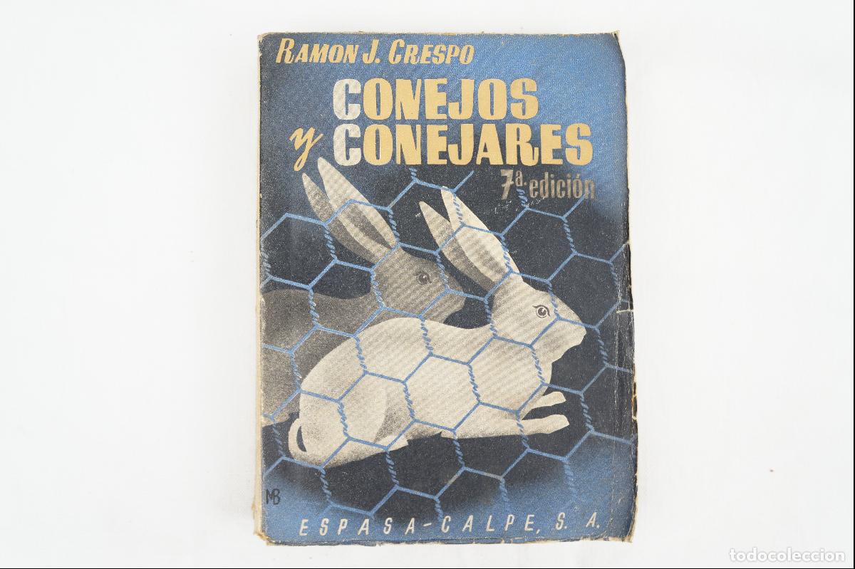 Libros de segunda mano: Conejos y conejares - 7&ordf; edici&oacute;n - Ram&oacute;n J. Crespo - 1938 - Foto 1