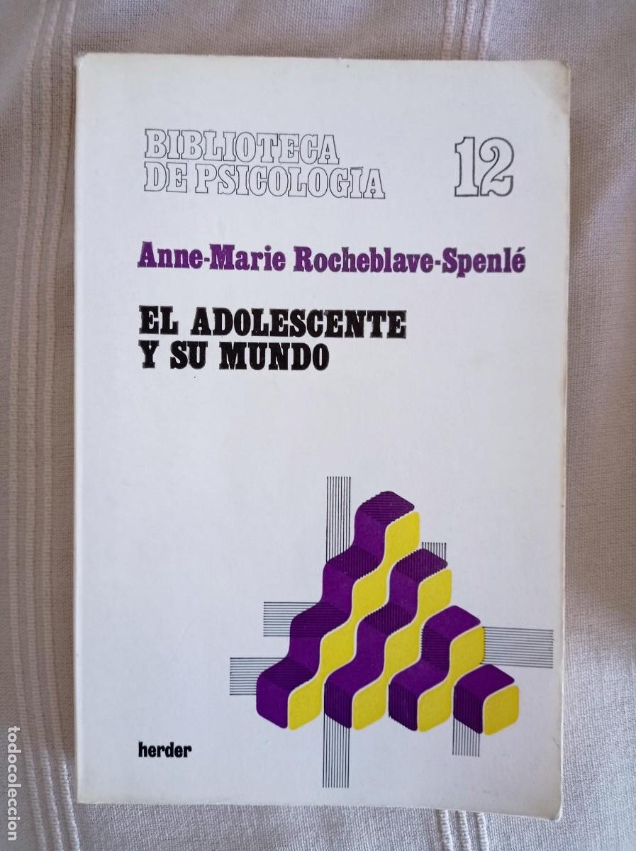 Libros de segunda mano: biblioteca de psicologia n&ordm; 12 el adolescente y su mundo de anne-marie rocheblave-spenle