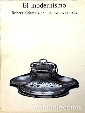 Libros de segunda mano: El modernismo. (Robert Schmutzler) Alianza Forma - Foto 2