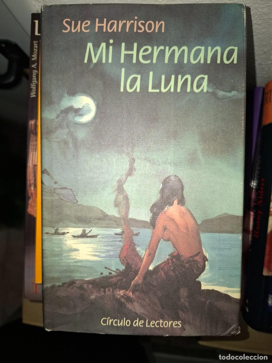 Libros de segunda mano: Mi hermana la luna. Sue Harrison - Foto 1