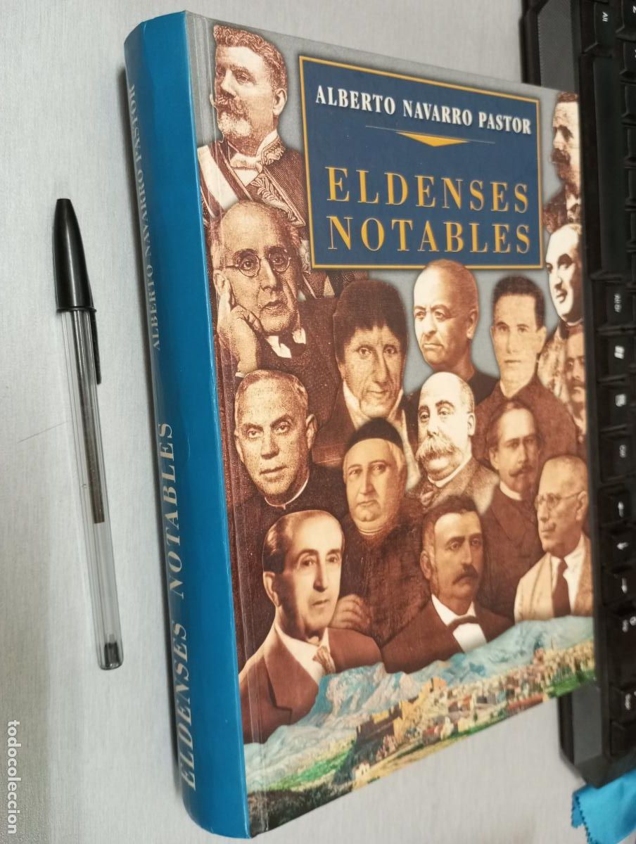 Libros de segunda mano: ELDENSES NOTABLES / ALBERTO NAVARRO PASTOR / ELDA - ALICANTE 2000 - Foto 1