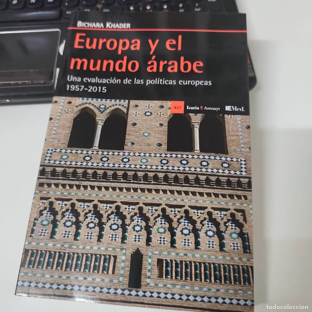 Libros de segunda mano: Europa y el mundo &aacute;rabe - bichara khader - Foto 1