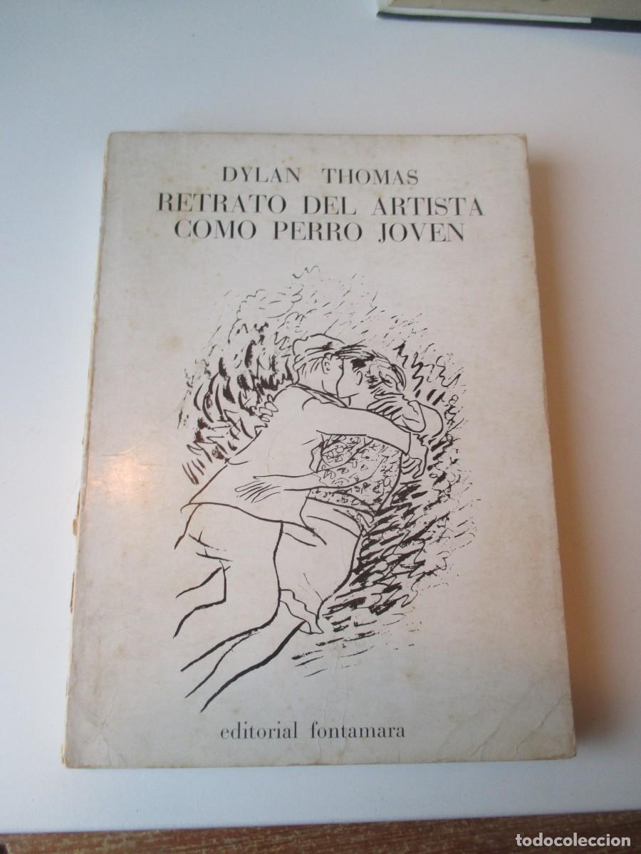 Libros de segunda mano: DYLAN THOMAS Retrato del artista como perro joven W36081 - Foto 1