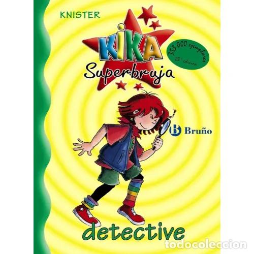 Libros de segunda mano: KIKA SUPERBRUJA, DETECTIVE - KNISTER - Sin Especificar
