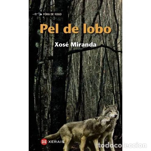 Gebrauchte B&uuml;cher: PEL de LOBO - Miranda, Xos&eacute; - Sin Especificar