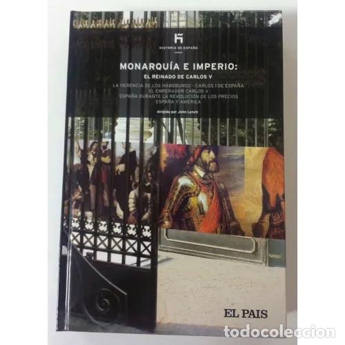 Second hand books: Monarqu&iacute;a e Imperio - Lynch, John - Diario el Pa&iacute;s - Historia de Espa&ntilde;a, 11