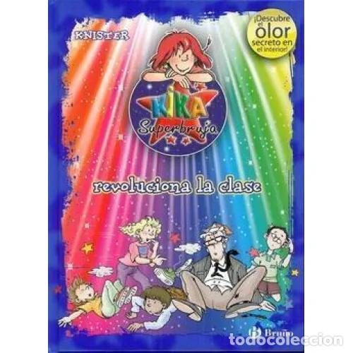 Gebrauchte B&uuml;cher: Kika Superbruja Revoluciona la Clase (Ed. Color) - Knister - Bru&ntilde;o - Castellano - 8 A&ntilde;os - Personaje