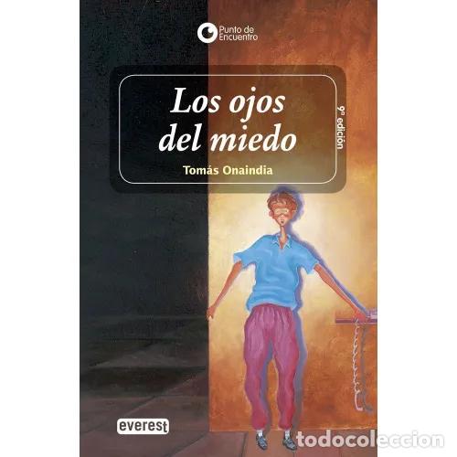 Gebrauchte B&uuml;cher: Los Ojos del Miedo - Onaindia Tom&aacute;s - Everest - 1999, 9&ordf; ed. - Punto de Encuentro