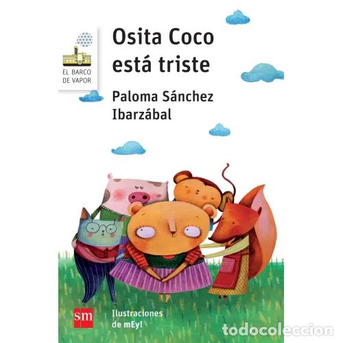 Libri di seconda mano: OSITA COCO ESTA TRISTE.SM. - PALOMA SANCHEZ IBARZABAL. - Sin Especificar
