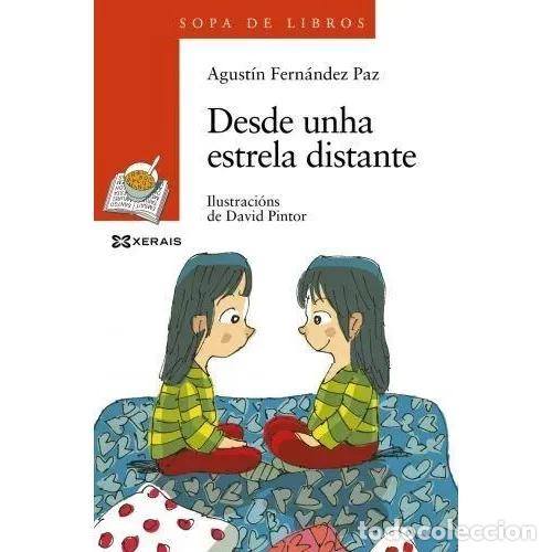 Gebrauchte B&uuml;cher: Desde Unha Estrela Distante - Agust&iacute;n Fern&aacute;ndez Paz - Editorial Xerais - Sopa de Libros