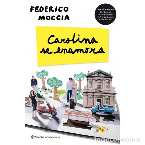 Second hand books: CAROLINA SE ENAMORA - MOCCIA, FEDERICO - Sin Especificar