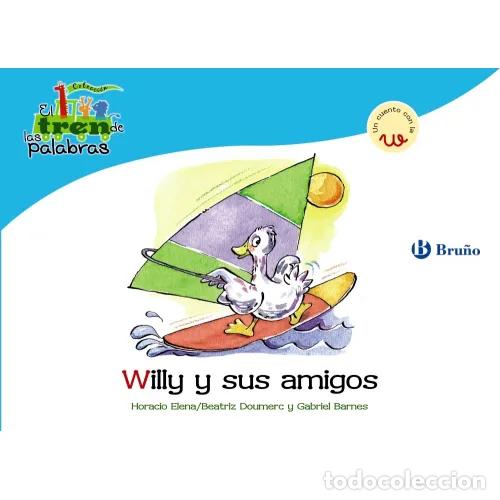 Gebrauchte B&uuml;cher: WILLY y SUS AMIGOS - DOUMERC, BEATRIZ,BARNES, GABRIEL - Sin Especificar