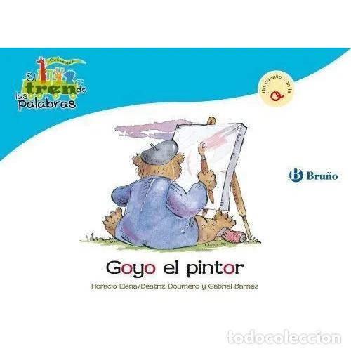 Libri di seconda mano: GOYO el PINTOR - DOUMERC, BEATRIZ,BARNES, GABRIEL - Sin Especificar