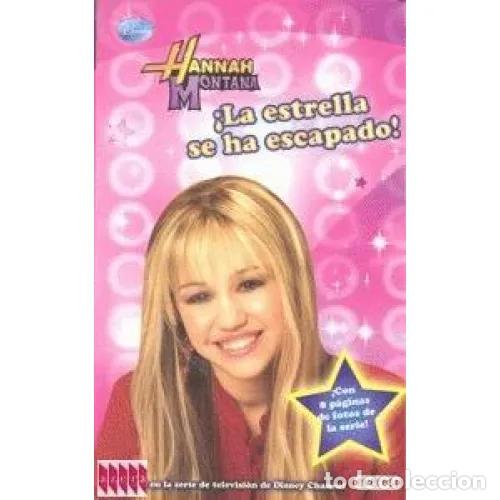 Gebrauchte B&uuml;cher: HANNAH MONTANA. &iexcl;LA ESTRELLA SE HA ESCAPADO!. NOVELIZACI&Oacute;N - HANNAH MONTANA - Sin Especificar