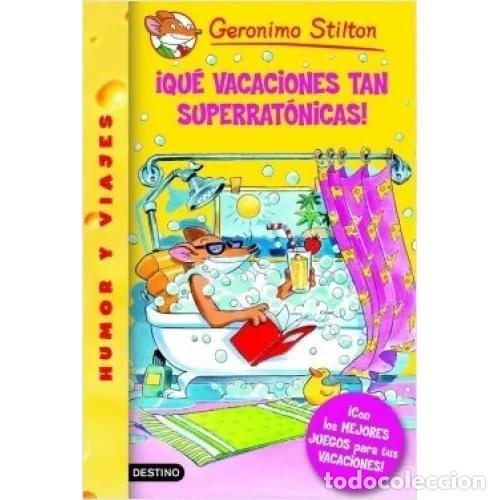 Gebrauchte B&uuml;cher: &iexcl;Qu&eacute; Vacaciones Tan Superrat&oacute;nicas!: Geronimo Stilton 24 - Geronimo Stilton - Destino