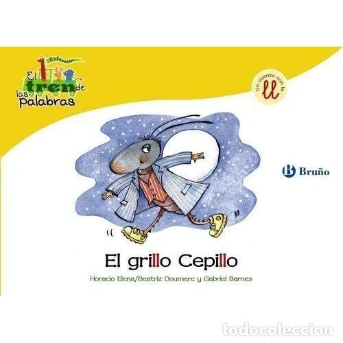 Libros de segunda mano: EL GRILLO CEPILLO - DOUMERC, BEATRIZ,BARNES, GABRIEL - Sin Especificar - Foto 1