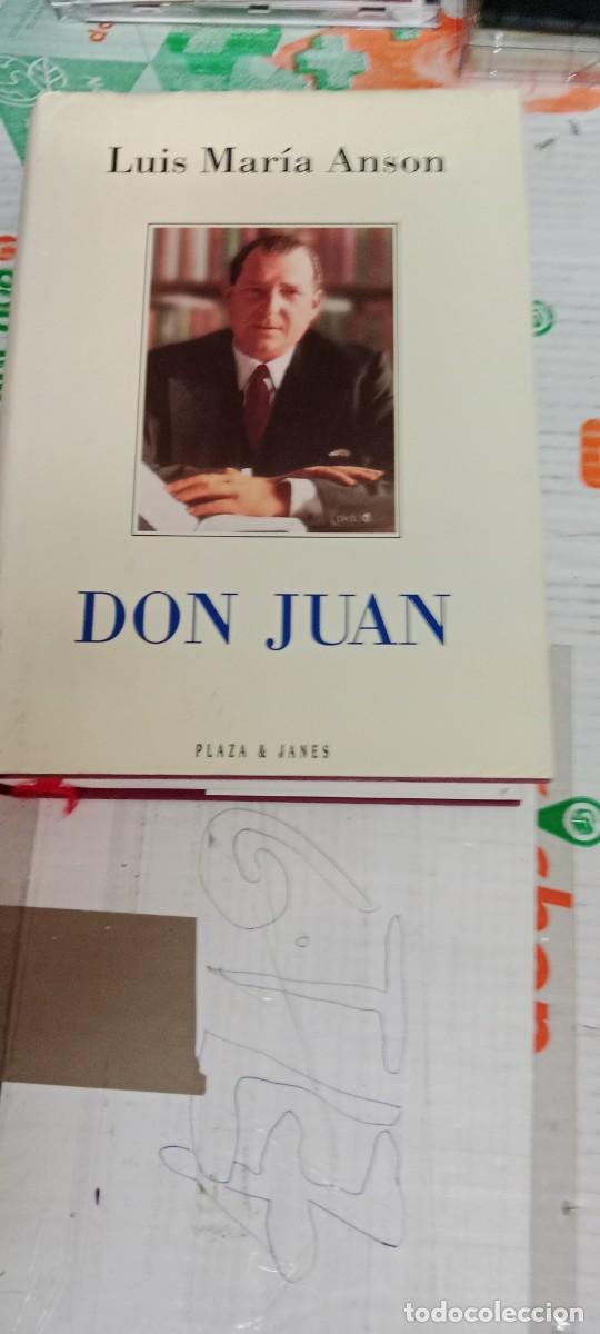 Libros de segunda mano: E-JOJ LIBRO LUIS MARIA ANSON DON JUAN - Foto 1