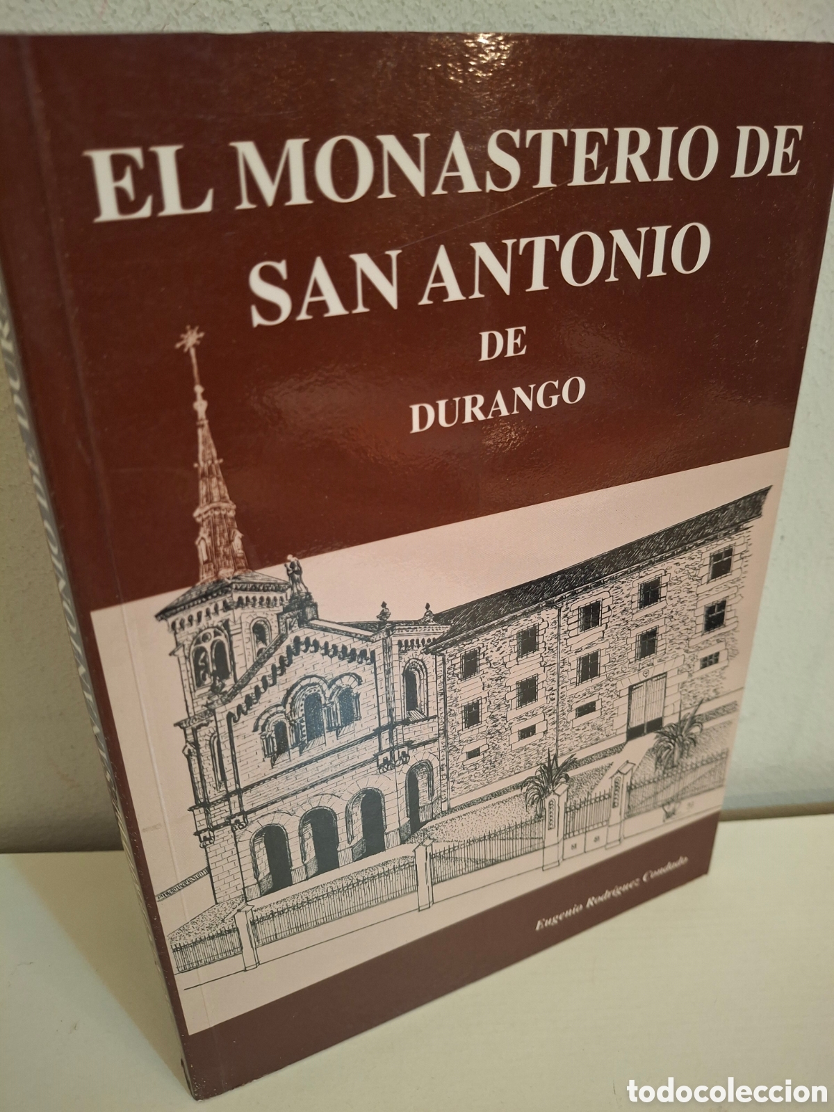 Libros de segunda mano: EL MONASTERIO DE SAN ANTONIO DE DURANGO, EUGENIO RIDRIGUEZ CONDADO, 1997 - Foto 1