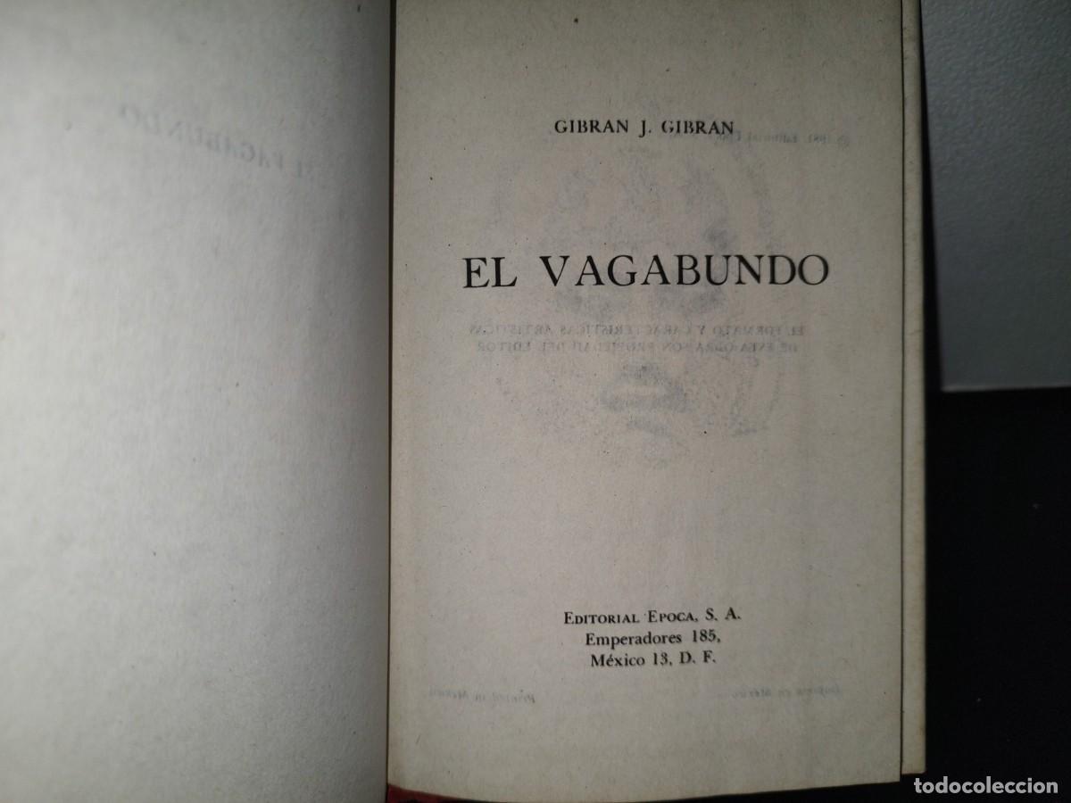 Libros de segunda mano: 159- EL VAGABUNDO - GIBR&Aacute;N J. GIBR&Aacute;N - EDITORIAL &Eacute;POCA - 1981 - Foto 4