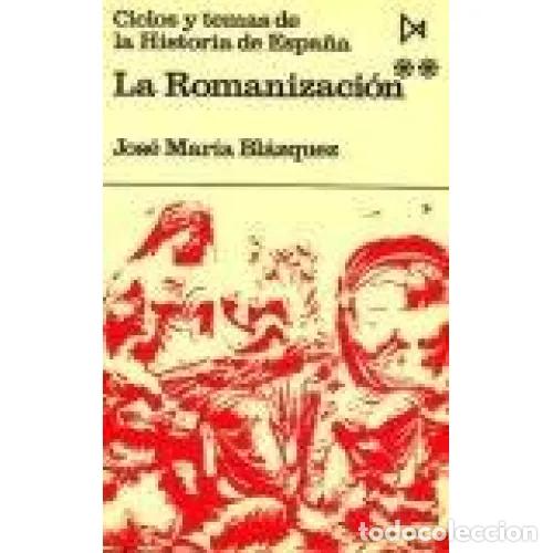 Libri di seconda mano: LA ROMANIZACI?N II - BL&Aacute;ZQUEZ, JOS&Eacute; MAR&Iacute;A - Sin Especificar