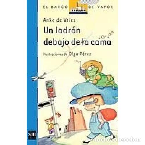 Gebrauchte B&uuml;cher: UN LADR&Oacute;N DEBAJO de la CAMA - VRIES, ANKE de - Sin Especificar