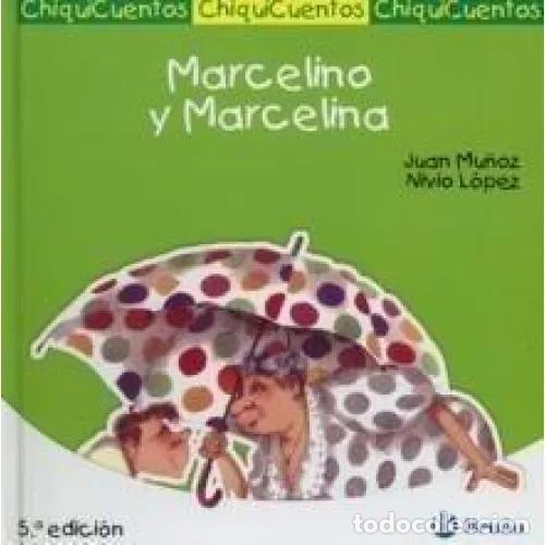 Gebrauchte B&uuml;cher: Marcelino y Marcelina - Juan Mu&ntilde;oz - Bru&ntilde;o - 2006, 1&ordf; ed. - Castellano, 3 A&ntilde;os, Cuentos, Chiquicuent
