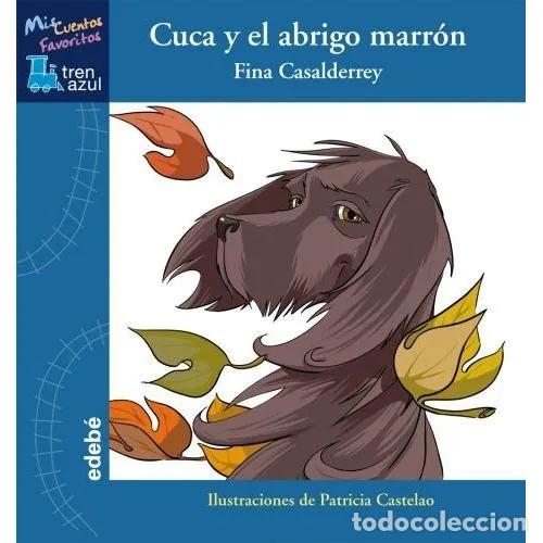 Libri di seconda mano: Cuca y el Abrigo Marr&oacute;n - Casalderrey Fraga, Josefa - Edeb&eacute; - Tren Azul: Mis Cuentos Favoritos