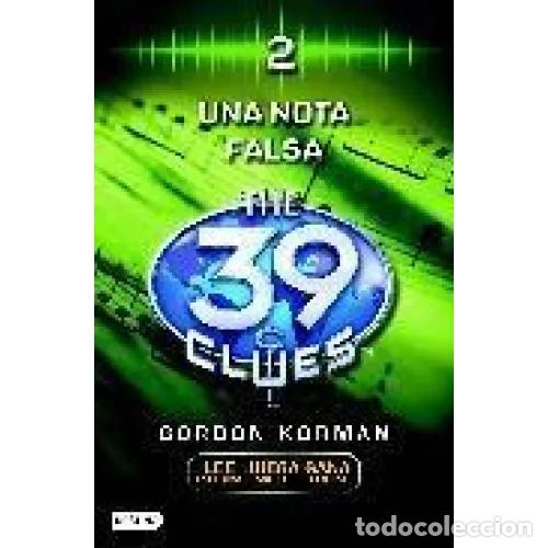Second hand books: Una Falsa Nota - Gordon Korman - Destino - 2011, 1&ordf; ed. - The 39 Clues, N&ordm; 2 - Trad. Zintia Costas